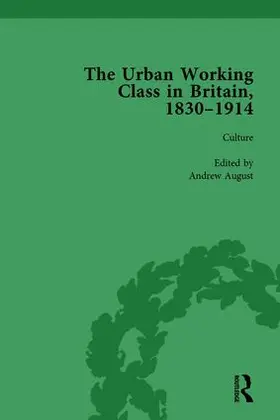 August |  The Urban Working Class in Britain, 1830-1914 Vol 3 | Buch |  Sack Fachmedien