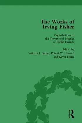 Barber / Tobin / Dimand |  The Works of Irving Fisher Vol 12 | Buch |  Sack Fachmedien