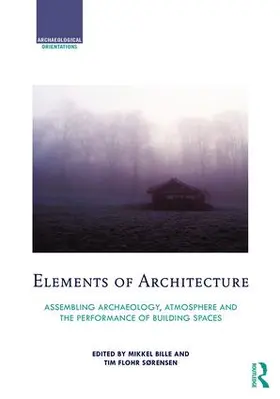 Bille / Sorensen |  Elements of Architecture | Buch |  Sack Fachmedien