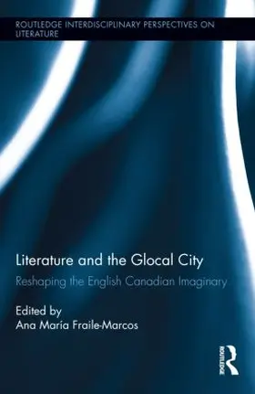 Fraile-Marcos |  Literature and the Glocal City | Buch |  Sack Fachmedien