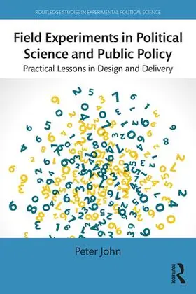 John |  Field Experiments in Political Science and Public Policy | Buch |  Sack Fachmedien
