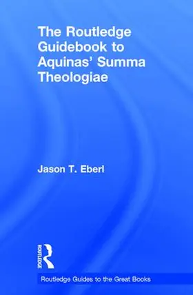 Eberl |  The Routledge Guidebook to Aquinas' Summa Theologiae | Buch |  Sack Fachmedien