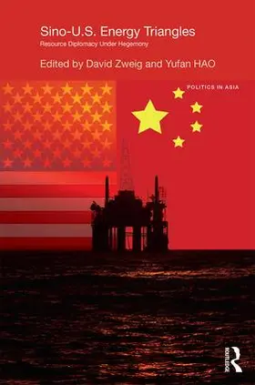 Zweig / Hao | Sino-U.S. Energy Triangles | Buch | 978-1-138-77808-5 | sack.de