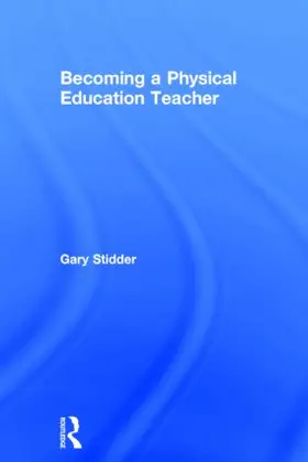 Stidder |  Becoming a Physical Education Teacher | Buch |  Sack Fachmedien