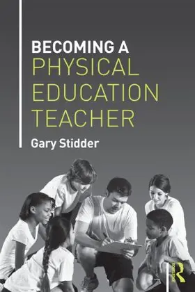 Stidder |  Becoming a Physical Education Teacher | Buch |  Sack Fachmedien