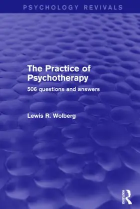 Wolberg |  The Practice of Psychotherapy (Psychology Revivals) | Buch |  Sack Fachmedien