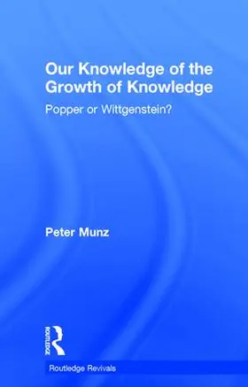 Munz |  Our Knowledge of the Growth of Knowledge | Buch |  Sack Fachmedien