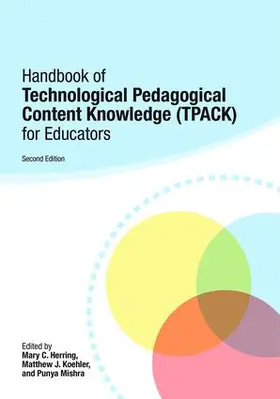Mishra / Koehler |  Handbook of Technological Pedagogical Content Knowledge (TPACK) for Educators | Buch |  Sack Fachmedien