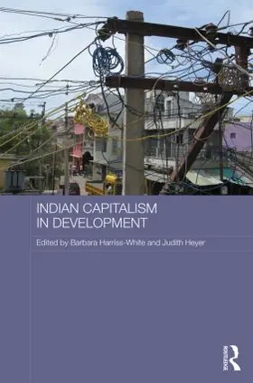 Harriss-White / Heyer |  Indian Capitalism in Development | Buch |  Sack Fachmedien