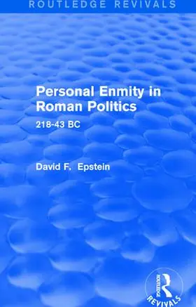Epstein |  Personal Enmity in Roman Politics (Routledge Revivals) | Buch |  Sack Fachmedien
