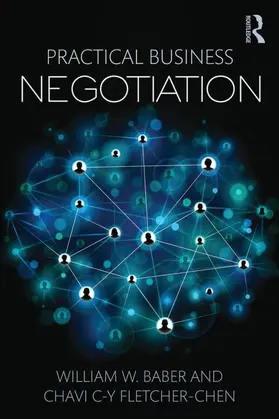 Baber / Fletcher-Chen | Practical Business Negotiation | Buch | 978-1-138-78148-1 | www2.sack.de