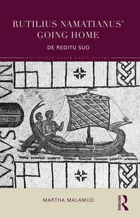 Malamud |  Rutilius Namatianus' Going Home | Buch |  Sack Fachmedien