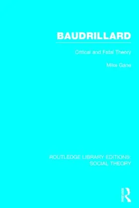 Gane |  Baudrillard (RLE Social Theory) | Buch |  Sack Fachmedien