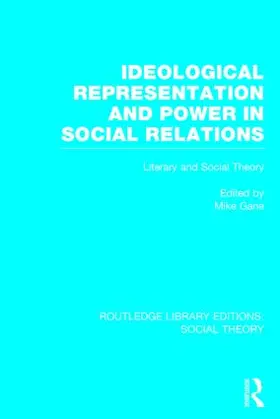 Gane |  Ideological Representation and Power in Social Relations (RLE Social Theory) | Buch |  Sack Fachmedien