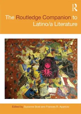 Bost / Aparicio |  The Routledge Companion to Latino/a Literature | Buch |  Sack Fachmedien