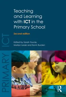 Younie / Leask / Burden |  Teaching and Learning with ICT in the Primary School | Buch |  Sack Fachmedien
