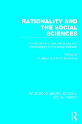 Benn / Mortimore |  Rationality and the Social Sciences (RLE Social Theory) | Buch |  Sack Fachmedien