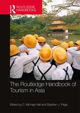Hall / Page | The Routledge Handbook of Tourism in Asia | Buch | 978-1-138-78458-1 | www2.sack.de
