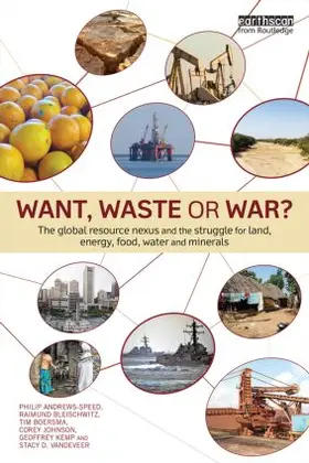 Andrews-Speed / Bleischwitz / Boersma |  Want, Waste or War? | Buch |  Sack Fachmedien