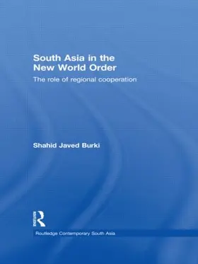 Burki |  South Asia in the New World Order | Buch |  Sack Fachmedien