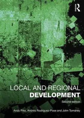 Pike / Rodriguez-Pose / Rodríguez-Pose |  Local and Regional Development | Buch |  Sack Fachmedien