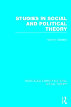 Giddens |  Studies in Social and Political Theory (RLE Social Theory) | Buch |  Sack Fachmedien