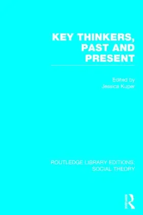 Kuper |  Key Thinkers, Past and Present (RLE Social Theory) | Buch |  Sack Fachmedien