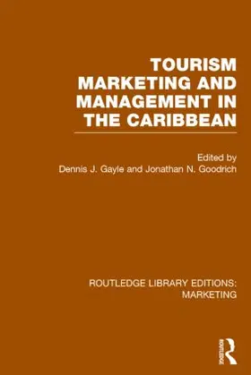 Gayle / Goodrich |  Tourism Marketing and Management in the Caribbean (Rle Marketing) | Buch |  Sack Fachmedien