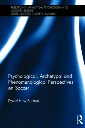 Burston |  Psychological, Archetypal and Phenomenological Perspectives on Soccer | Buch |  Sack Fachmedien