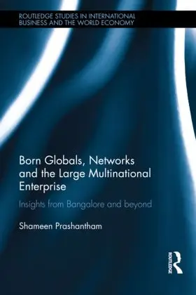 Prashantham |  Born Globals, Networks, and the Large Multinational Enterprise | Buch |  Sack Fachmedien