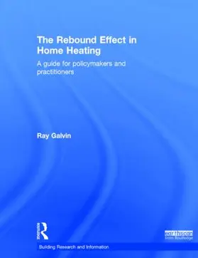 Galvin | The Rebound Effect in Home Heating | Buch | 978-1-138-78834-3 | sack.de