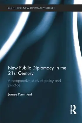 Pamment |  New Public Diplomacy in the 21st Century | Buch |  Sack Fachmedien