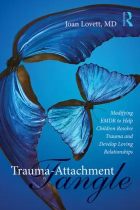 Lovett | Trauma-Attachment Tangle | Buch | 978-1-138-78996-8 | sack.de