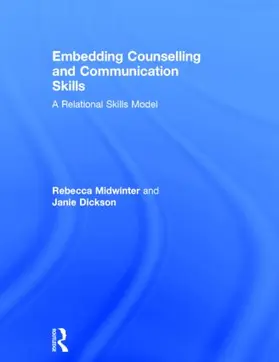 Midwinter / Dickson | Embedding Counselling and Communication Skills | Buch | 978-1-138-79111-4 | sack.de