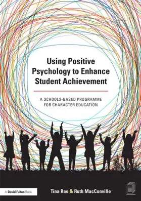 Rae / MacConville |  Using Positive Psychology to Enhance Student Achievement | Buch |  Sack Fachmedien