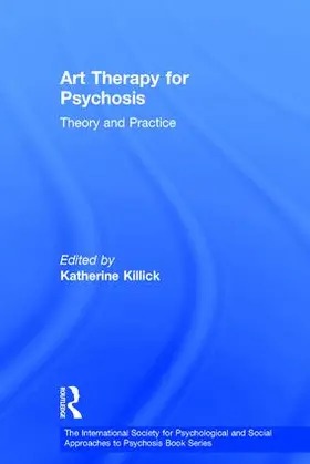 Killick |  Art Therapy for Psychosis | Buch |  Sack Fachmedien