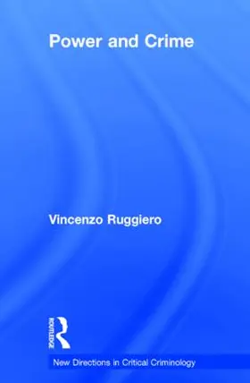 Ruggiero |  Power and Crime | Buch |  Sack Fachmedien