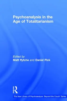 ffytche / Pick |  Psychoanalysis in the Age of Totalitarianism | Buch |  Sack Fachmedien
