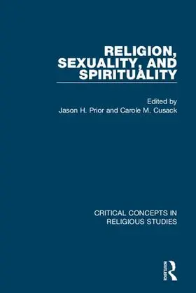 Cusack / Prior |  Religion, Sexuality, and Spirituality | Buch |  Sack Fachmedien