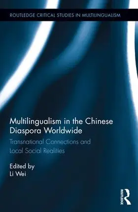 Wei | Multilingualism in the Chinese Diaspora Worldwide | Buch | 978-1-138-79424-5 | sack.de