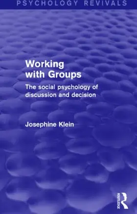 Klein |  Working with Groups (Psychology Revivals) | Buch |  Sack Fachmedien