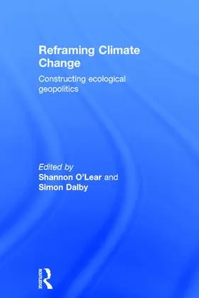 O'Lear / Dalby |  Reframing Climate Change | Buch |  Sack Fachmedien