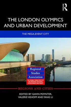 Poynter / Viehoff / Li |  The London Olympics and Urban Development | Buch |  Sack Fachmedien