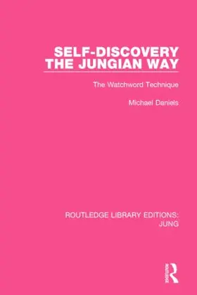 Daniels | Self-Discovery the Jungian Way | Buch | 978-1-138-79518-1 | sack.de