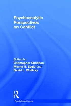 Christian / Eagle / Wolitzky |  Psychoanalytic Perspectives on Conflict | Buch |  Sack Fachmedien