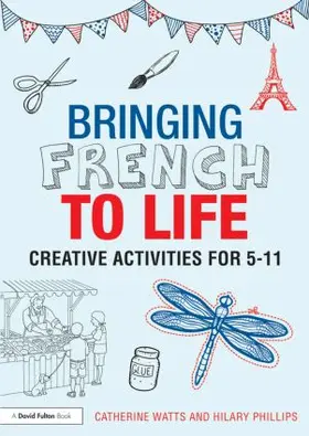 Watts / Phillips |  Bringing French to Life | Buch |  Sack Fachmedien