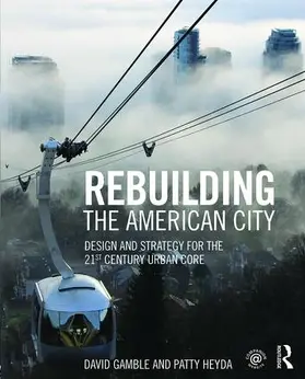 Gamble / Heyda |  Rebuilding the American City | Buch |  Sack Fachmedien