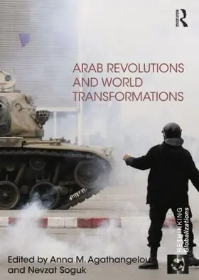 Agathangelou / Soguk |  Arab Revolutions and World Transformations | Buch |  Sack Fachmedien