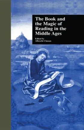 Classen |  The Book and the Magic of Reading in the Middle Ages | Buch |  Sack Fachmedien