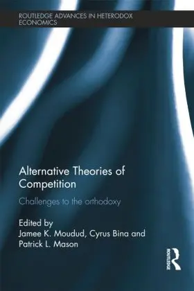 Moudud / Bina / Mason |  Alternative Theories of Competition | Buch |  Sack Fachmedien